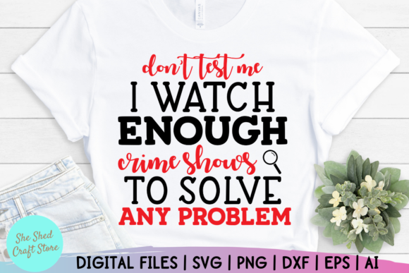Don’t Test Me Crime Show