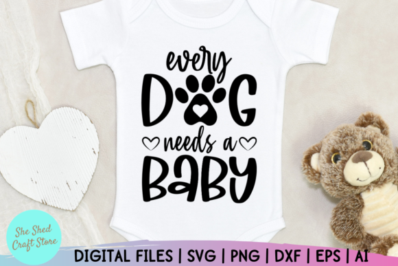 Every Dog Needs a Baby: Crafts & Graphics