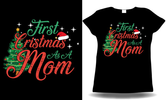 First Christmas As a Mom Graphics & T-Shirt Designs