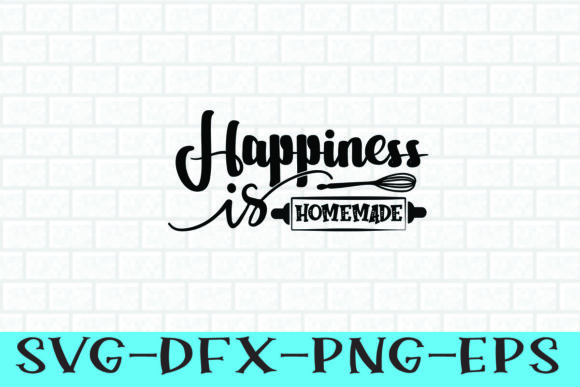 HAPPINESS is HOME MADE SVG