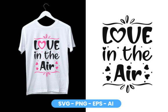 Love in the Air Valentine’s Day Graphics & T-Shirt Designs