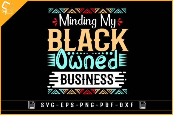 Minding My Black Owned Business Graphics & Crafts