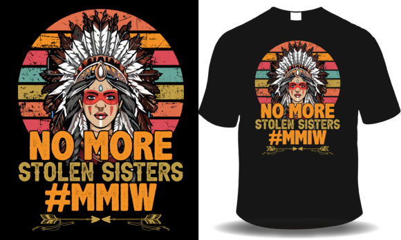 No More Stolen Sisters Graphics & T-Shirt Designs