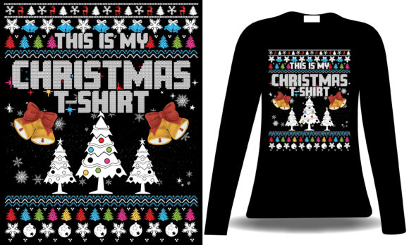 This is My Christmas T-shirt: Graphics & T-Shirt Designs